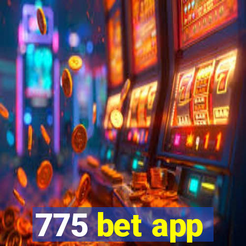 775 bet app